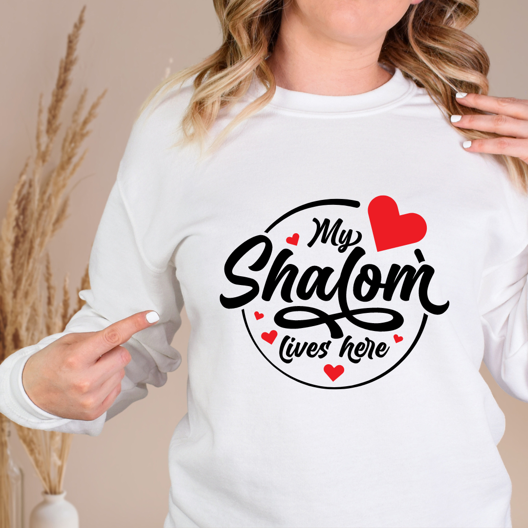 SHALOM LIVES HERE Crew Neck Sweatshirt