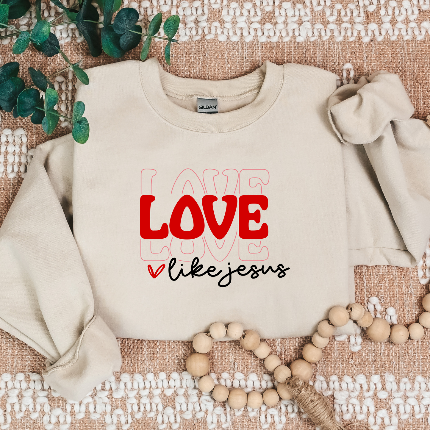 LOVE LIKE JESUS Crew Neck Sweatshirt