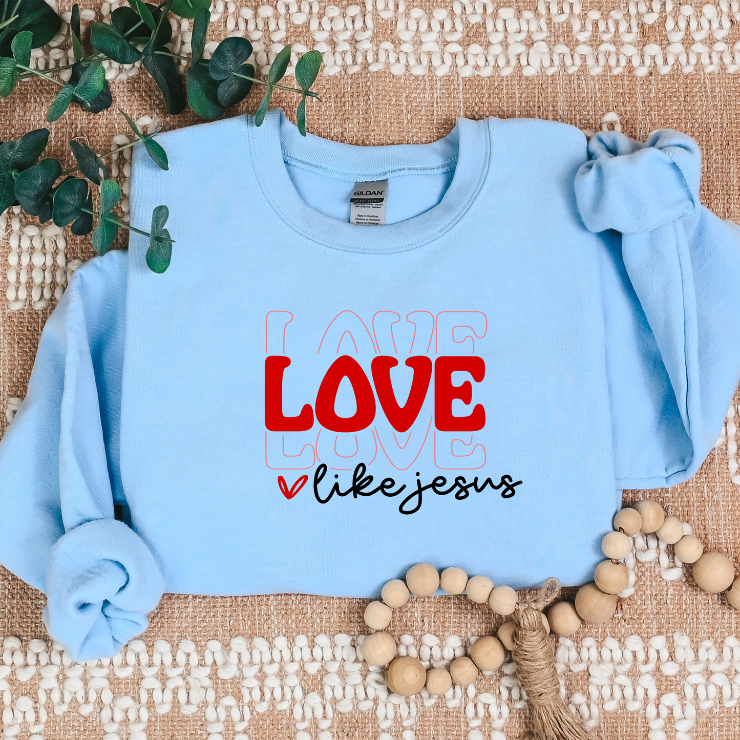 LOVE LIKE JESUS Crew Neck Sweatshirt