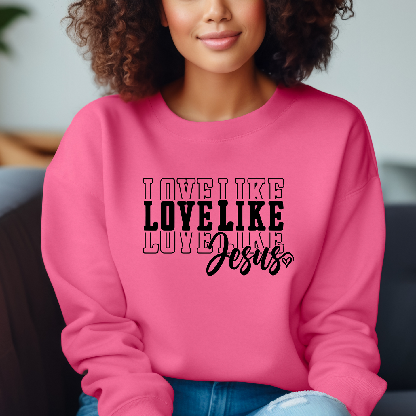LOVE LIKE JESUS Crew Neck Sweatshirt