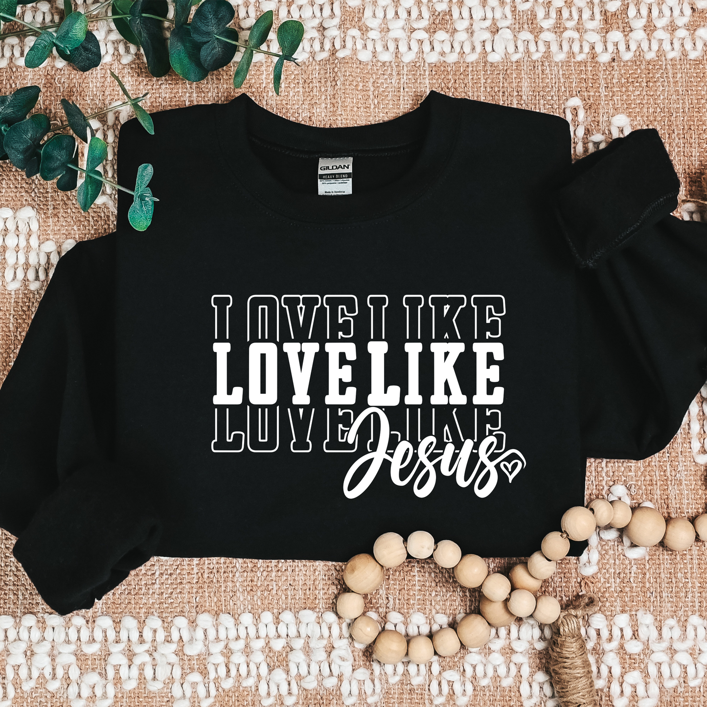 LOVE LIKE JESUS Crew Neck Sweatshirt