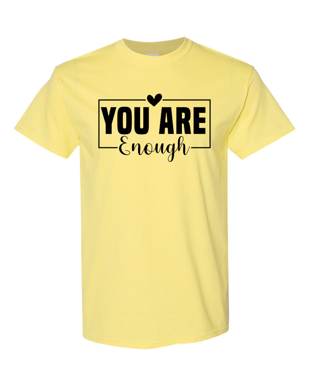 You Are Enough