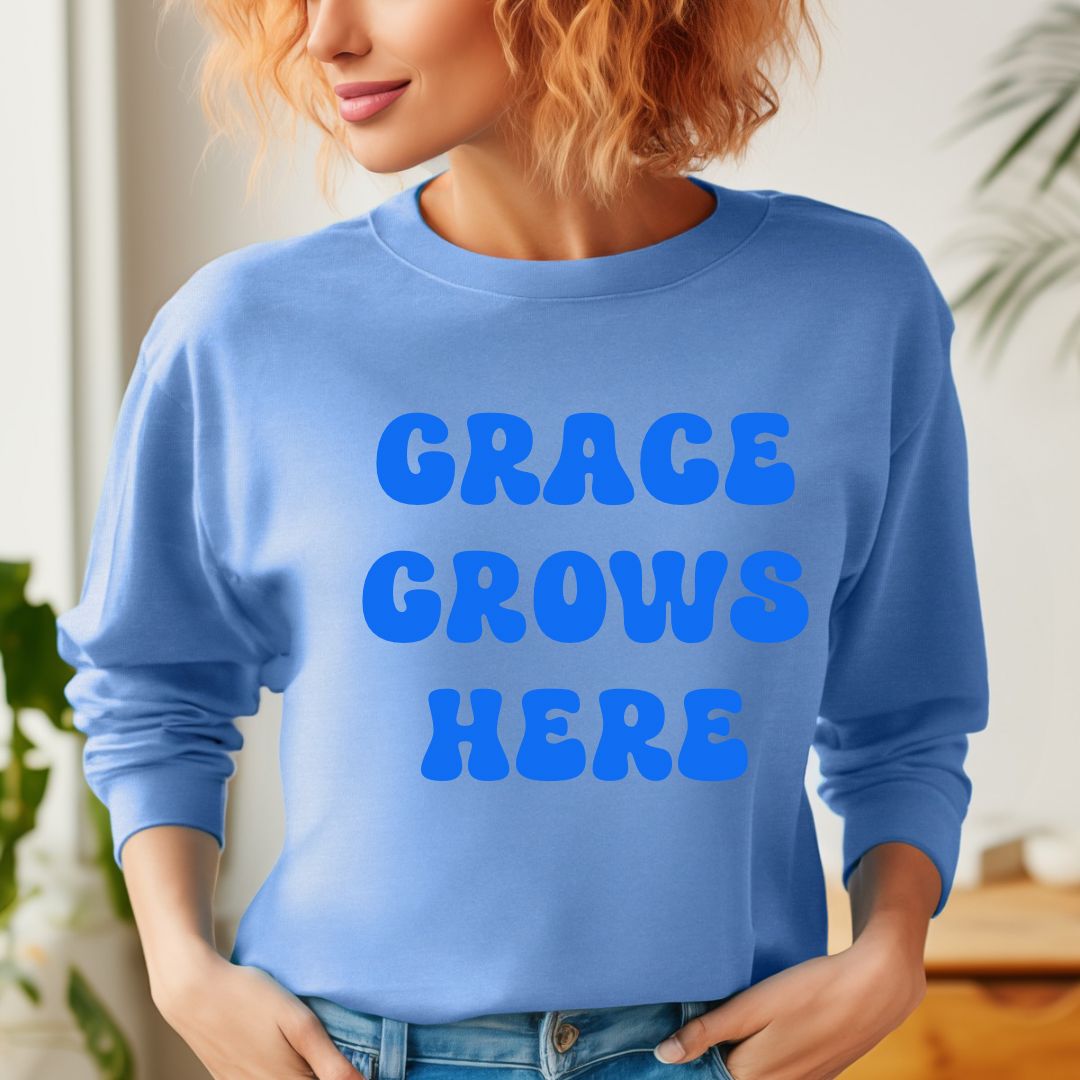 Grace Grows Here Crewneck Sweatshirt
