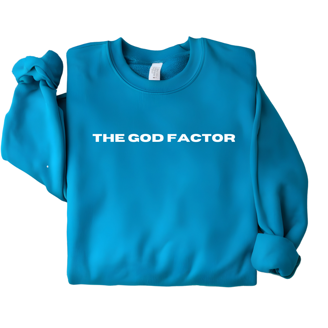 The God Factor Sweatshirt