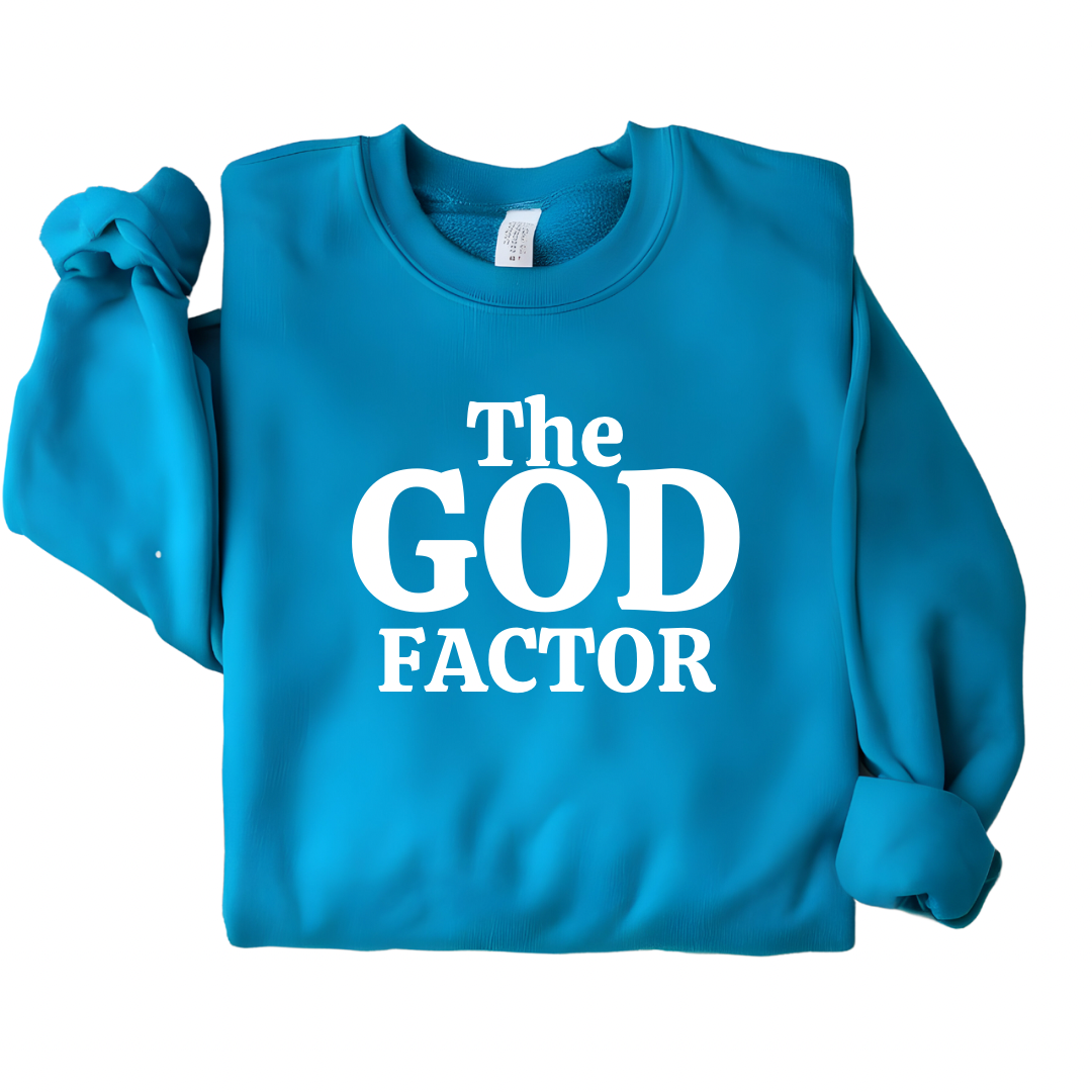 The God Factor Sweatshirt